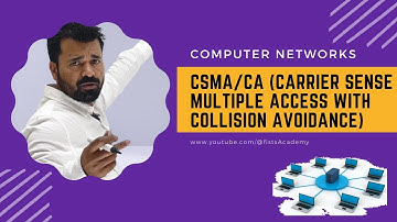 Lec 31| CSMA/CA (Carrier Sense Multiple Access with Collision Avoidance) | @fistsAcademy