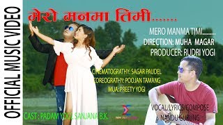 Mero Man ma timi   Ft Padam Yogi Sanjana Bk Singer Nandu Gurung Muha Studio