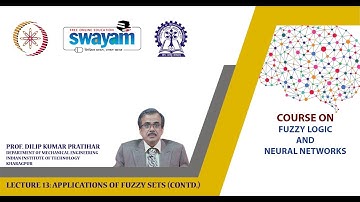 Lecture 13 : Applications of Fuzzy Sets (Contd.)