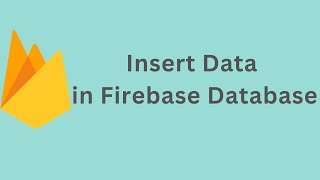 How to insert data in firebase || firebase tutorial in hindi