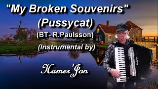 My Broken Souvenirs (Pussycat)(HamerJon) @hamerjon1962