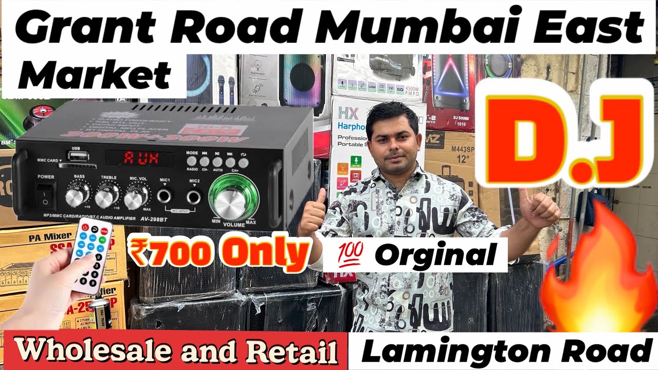 Mumbai Grant Road D.J sound market ||wholesale and Retail DJ Sound Market||lamington road||2024