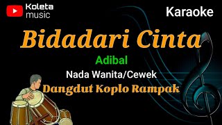 Karaoke BIDADARI CINTA - Nada Wanita/ Cewek - Dangdut Koplo Kendang Rampak