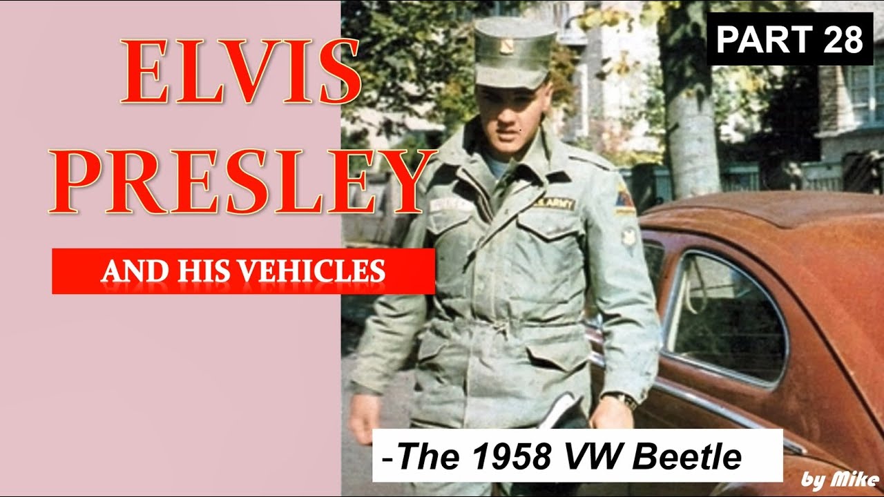 Elvis' Cars part 28 - The 1958 VW Beetle - YouTube