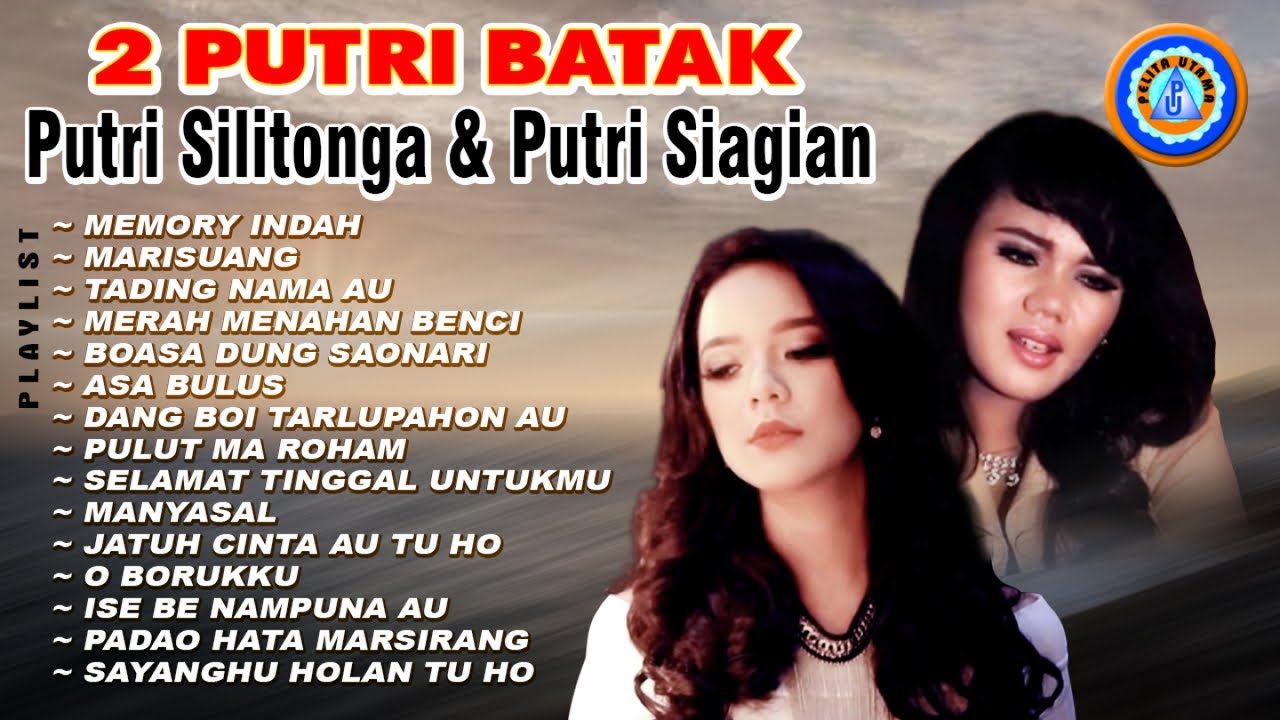 Putri Silitonga & Putri Siagian - 2 Putri Batak Bersuara Merdu || Enak Didengar Sepanjang Waktu