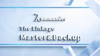 Kommander Software Tutorial | The Linkage: Master & Backup screenshot 1