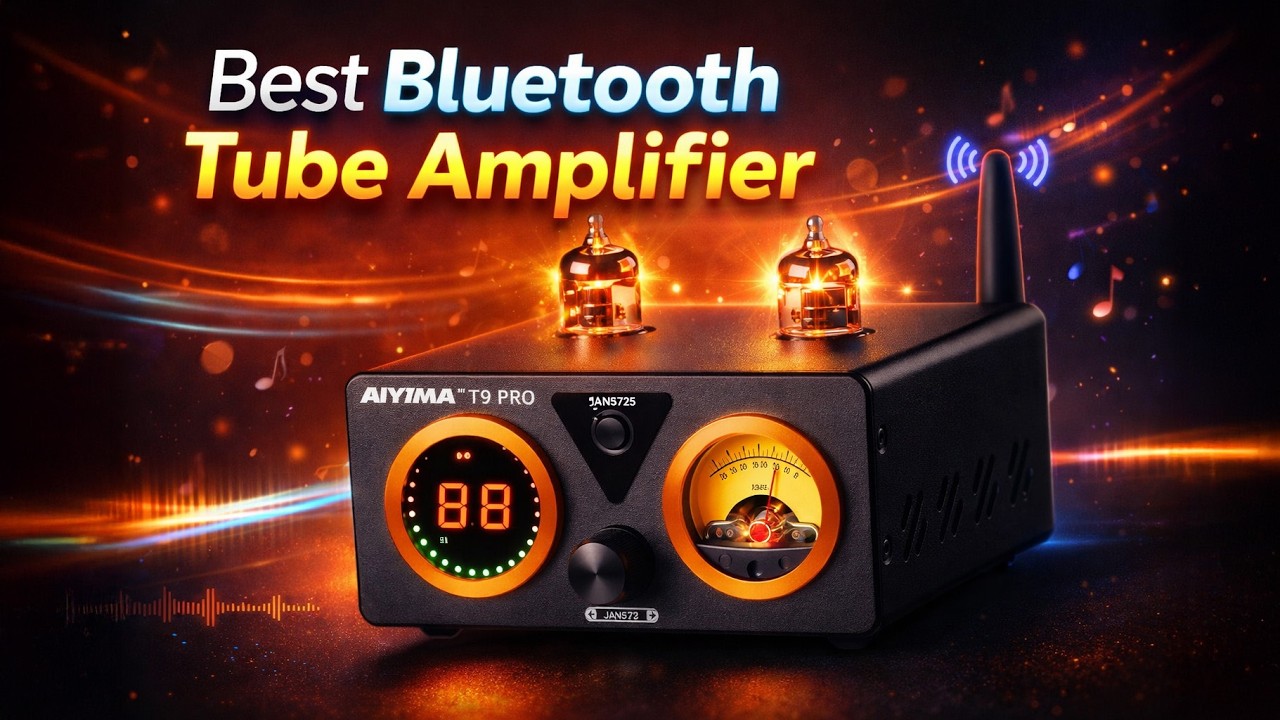 Top Bluetooth Tube Amplifier for Audiophiles