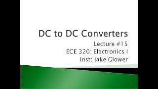 ECE 320.15 DC to DC Converters