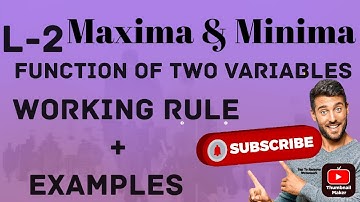 MAXIMA AND MINIMA L-2 || FUNCTION OF TWO VARIABLES|| PARTIAL DERIVATIVES