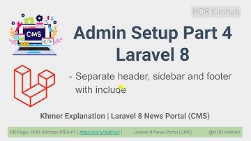 16. Admin Setup part 4 Laravel 8 - Laravel 8 News Portal CMS Khmer HKimhab