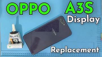OPPO A3S Display Replacement 