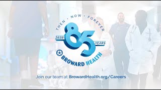 Broward Health: Then, Now, Forever TV Commercial