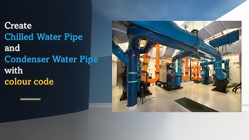 Create Chilled Water Pipe and Condenser Water Pipe with Color Code in Revit