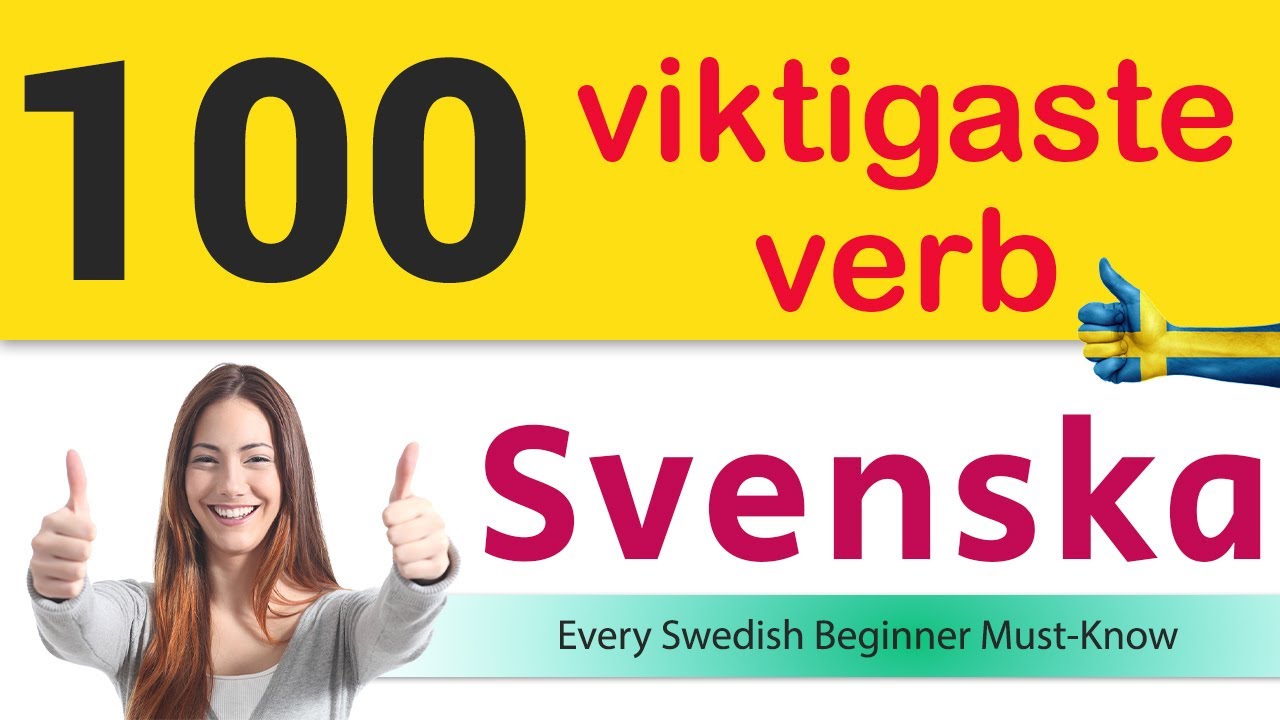 Svenska Som Andraspr k 100 Verbs Every Swedish Beginner Must Know svenska-som-andraspr-k-100-verbs-every-swedish-beginner-must-know