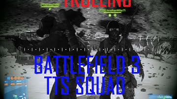 [TTS]Battlefield 3 | C4 Compilation | Art Work | Repair/Javelin Troll | Fury in BF and more!
