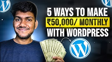 5 Ways To Make Money As A Website Designer | Students Earnings with WordPress in 2024