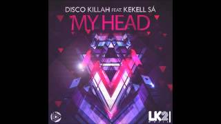 Disco Killah Feat. Kekell Sa - Unbreakable Original Mix Lk2 Music