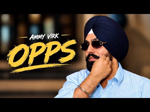 Opps – Ammy Virk | Arjan Virk | Ary B | Official Audio | New Punjabi Song 2026