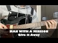 MAN WITH A MISSION - Give it Away guitar cover