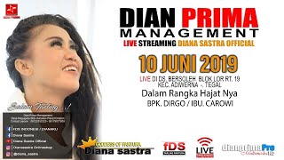 DIANA SASTRA LIVE ADIWERNA | TEGAL | 10 / 6 / 2019 | SIANG