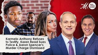 Karmelo Anthony Refuses to Testify, Karen Read Sues Police, Aaron Spencer's Murder Charge Dismissed