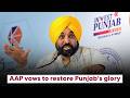Punjab AAP govt vows to bring back the state’s glorious days