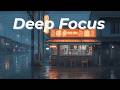 Deep Focus Lofi 🌧️ Calm Rain Beats for Productivity &amp; Flow State