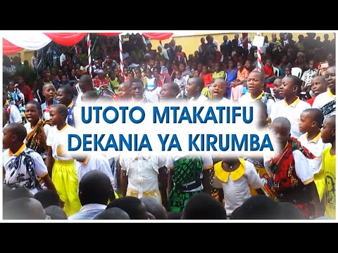 UTOTO MTAKATIFU DEKANIA YA KIRUMBA LEO