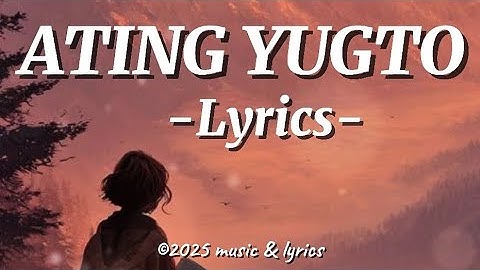 Ating Yugto -Best Tagalog Lovesong 2025 || Offícial Music Video w/Lyrics 