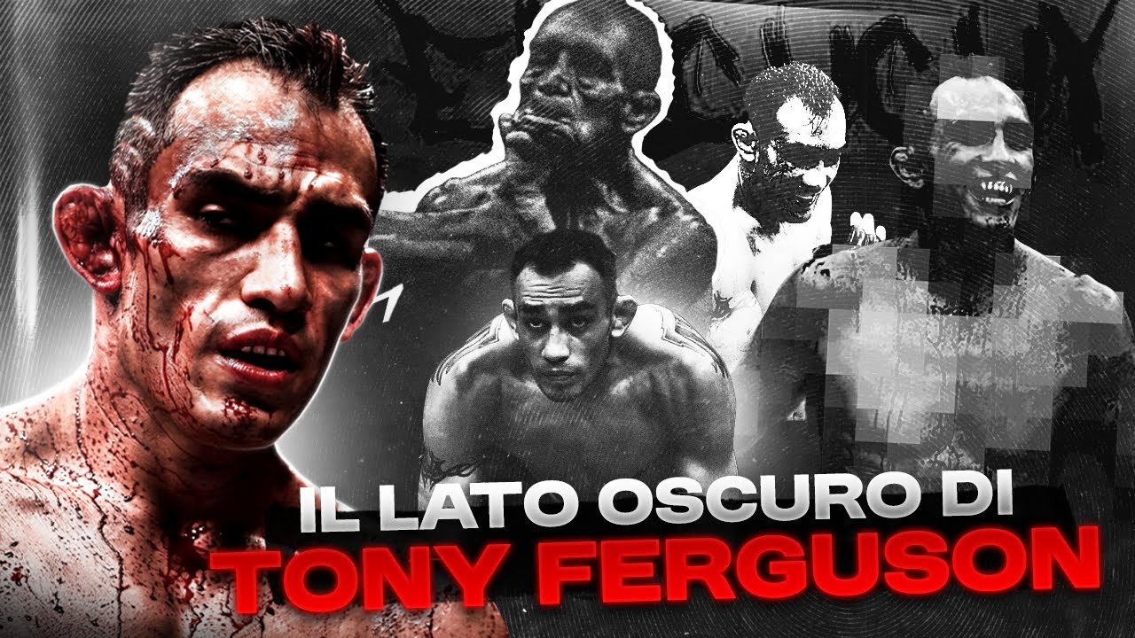 IL LATO OSCURO DI TONY FERGUSON 