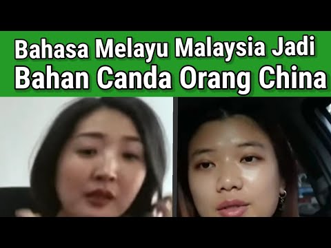 Bahasa Melayu Malaysia Jadi Guyonan Orang China. Bahasa Indonesia Mantab