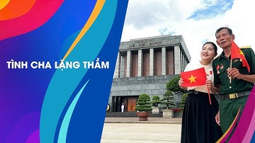 Tình Cha Lặng Thầm: Câu Chuyện Xúc Động Từ Cuộc Thi “Cha Và Con Gái”