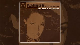 Aaliyah - We Need A Resolution (No Rap) [ HQ] HD Resimi