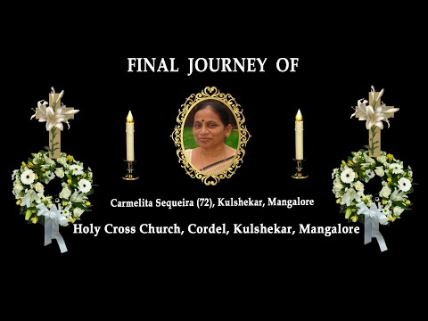 Final Journey of Carmelita Sequeira (72), Kulshekar, Mangalore