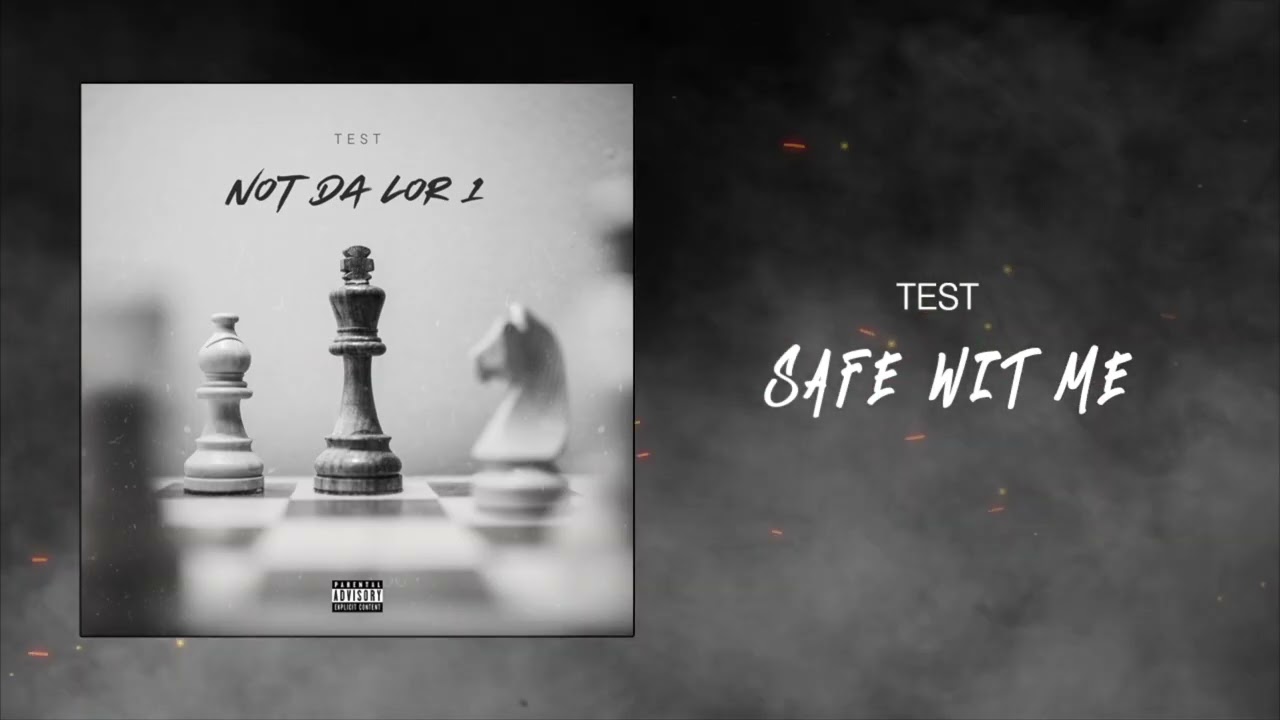 Watch Test - Safe Wit Me (Official Audio) on YouTube Watch Test - Safe Wit Me (Official Audio) on YouTube