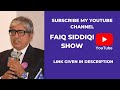 Faiq siddiqi show  22 nov 2019