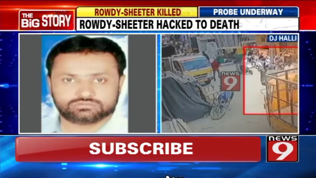 Rowdy sheeter hacked to death in DJ Halli