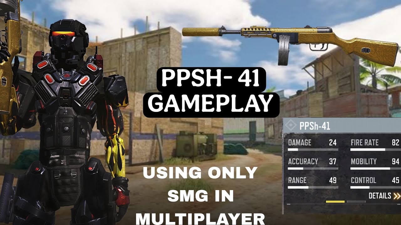 PPSH-41 SMG GAMEPLAY 
