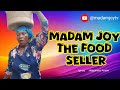 MADAM JOY THE FOOD SELLER