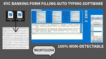 KYC Banking Form Filling Auto Typing Software | Auto Typing Software for KYC Banking Data Entry