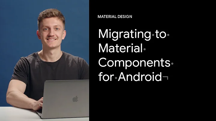 Migrating your app to Material Components for Android | Google Design Tutorials