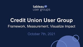 Credit Union Tableau User Group - October 7, 2021 screenshot 4