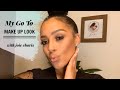 My Go To Makeup Look | Joie Chavis