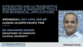 Terasaki Talks Presents: “Integrated Ultrasensitive Biosensors & Diagnostic tools for Biomedica...