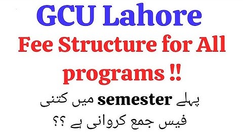 GCU Lahore Fee Structure for All Programs | GCU announced Fee structure 2025 for all programs #gcul