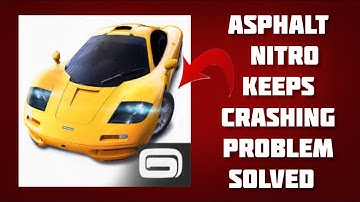 How To Solve Asphalt Nitro App Keeps Crashing Problem || Rsha26 Solutions