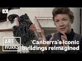 Canberra&#39;s iconic architecture re-imagined | Art Works