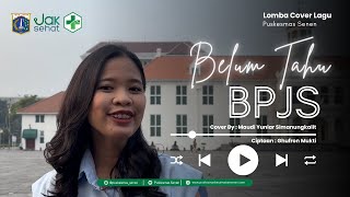 Cover Lagu Bpjs Kesehatanbelum Tahu Bpjspuskesmas Senen