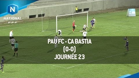 J23 : Pau FC - CA Bastia (0-0), le résumé