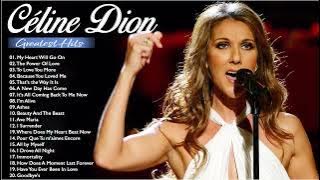 Celine Dion Greatest Hits 🎶 The Best of Celine Dion #celinedion